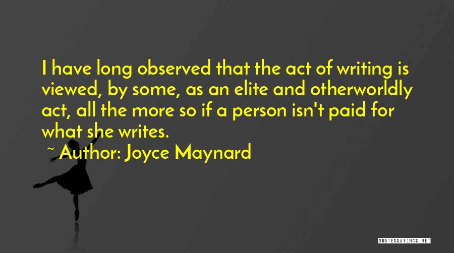 Joyce Maynard Quotes 1219152