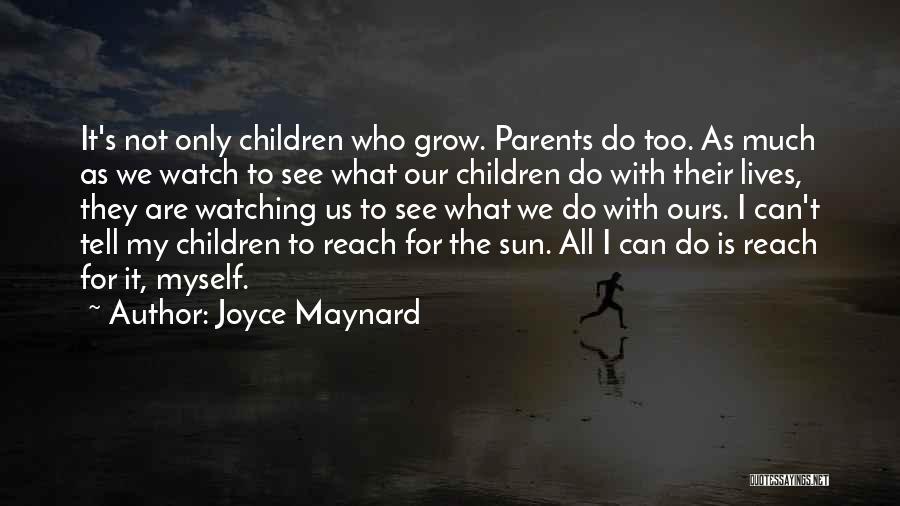 Joyce Maynard Quotes 1378059