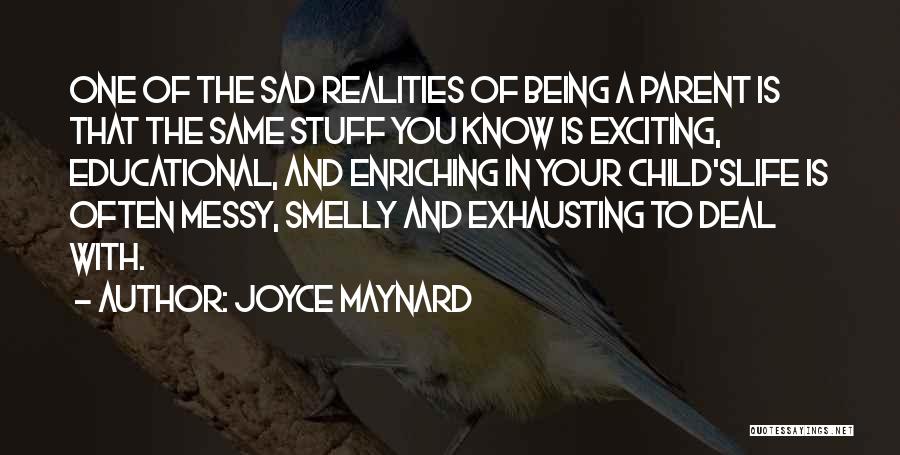 Joyce Maynard Quotes 1570181