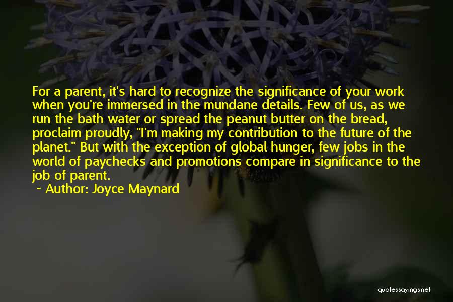 Joyce Maynard Quotes 1590090