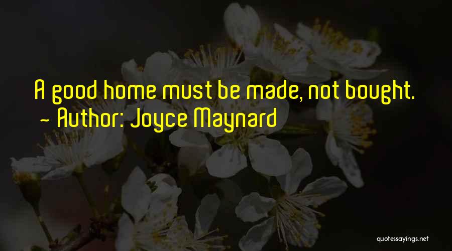 Joyce Maynard Quotes 1755500