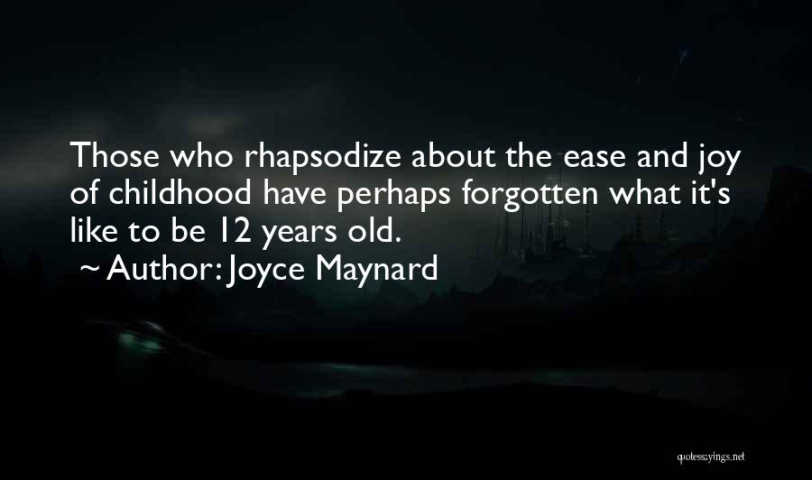 Joyce Maynard Quotes 1887683