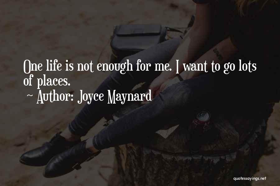 Joyce Maynard Quotes 2229945