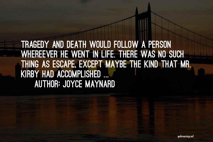 Joyce Maynard Quotes 554589