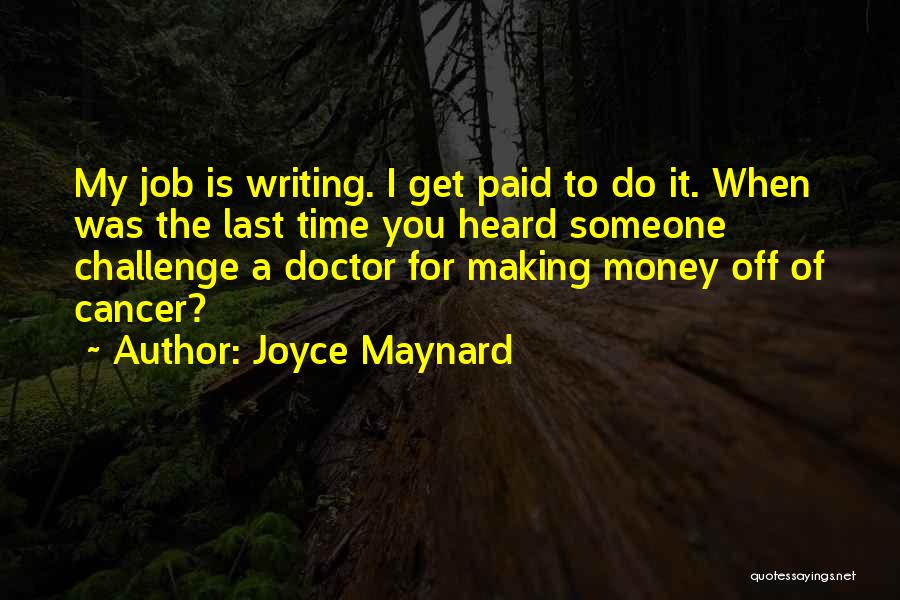 Joyce Maynard Quotes 702040