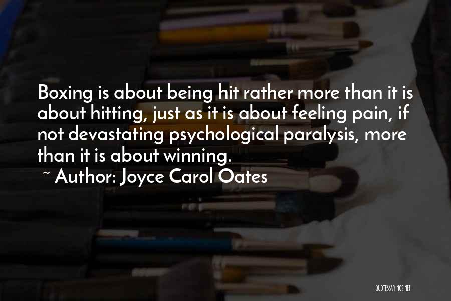 Joyce Paralysis Quotes By Joyce Carol Oates