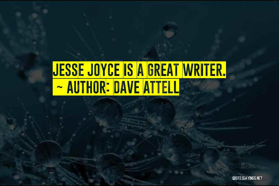 Joyce Quotes By Dave Attell