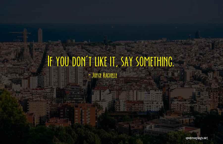 Joyce Rachelle Quotes 1633899 Joyce Rachelle Quotes 1633899