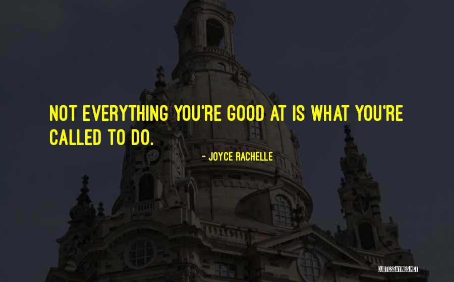 Joyce Rachelle Quotes 837077 Joyce Rachelle Quotes 837077