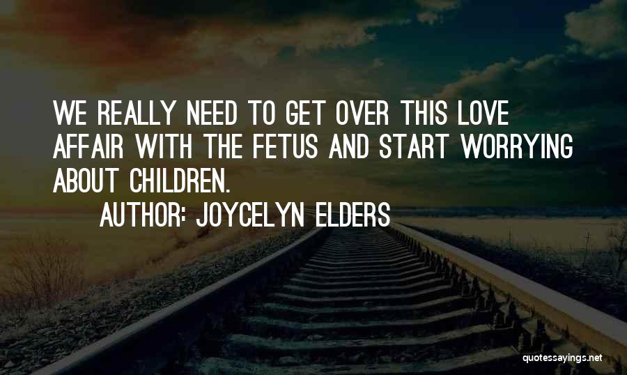 Joycelyn Elders Quotes 456114