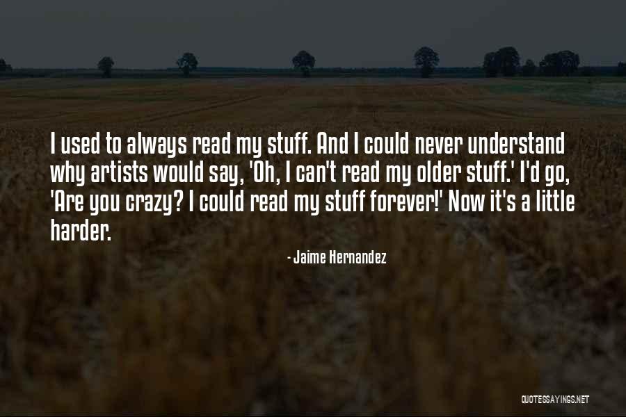 Joydeep Chatterjee Quotes By Jaime Hernandez Joydeep Chatterjee Quotes By Jaime Hernandez