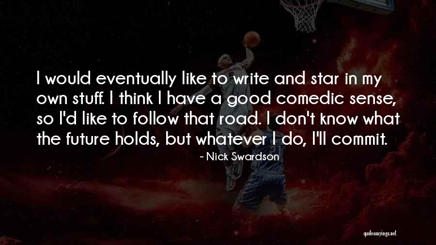 Joyed Peach Quotes By Nick Swardson Joyed Peach Quotes By Nick Swardson