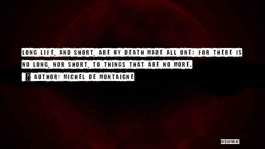 Joyeuse Retraite Quotes By Michel De Montaigne