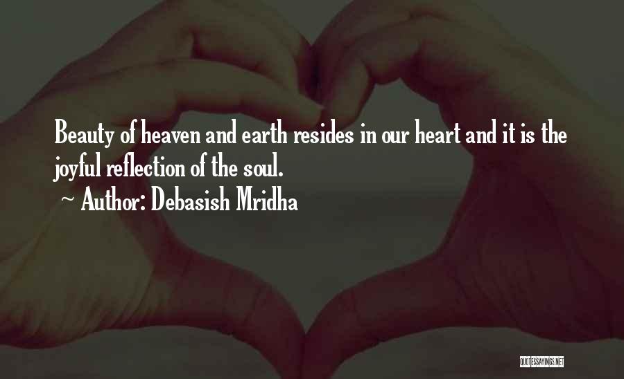 Joyful Heart Quotes By Debasish Mridha