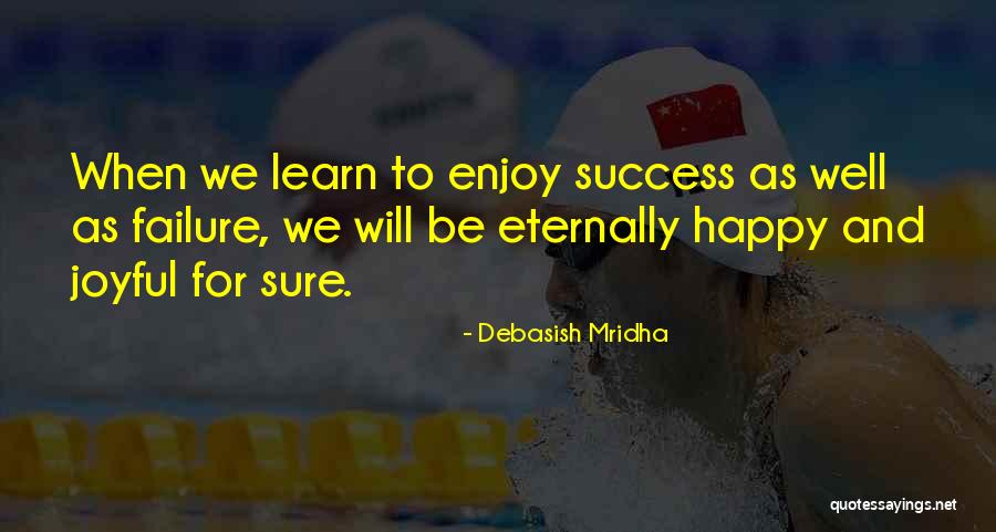Joyful Inspirational Quotes By Debasish Mridha Joyful Inspirational Quotes By Debasish Mridha