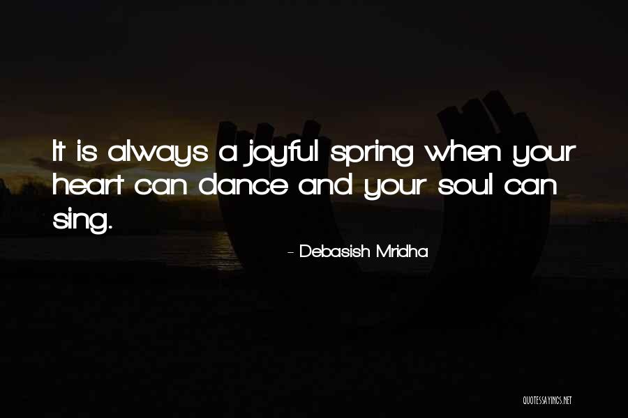 Joyful Inspirational Quotes By Debasish Mridha Joyful Inspirational Quotes By Debasish Mridha