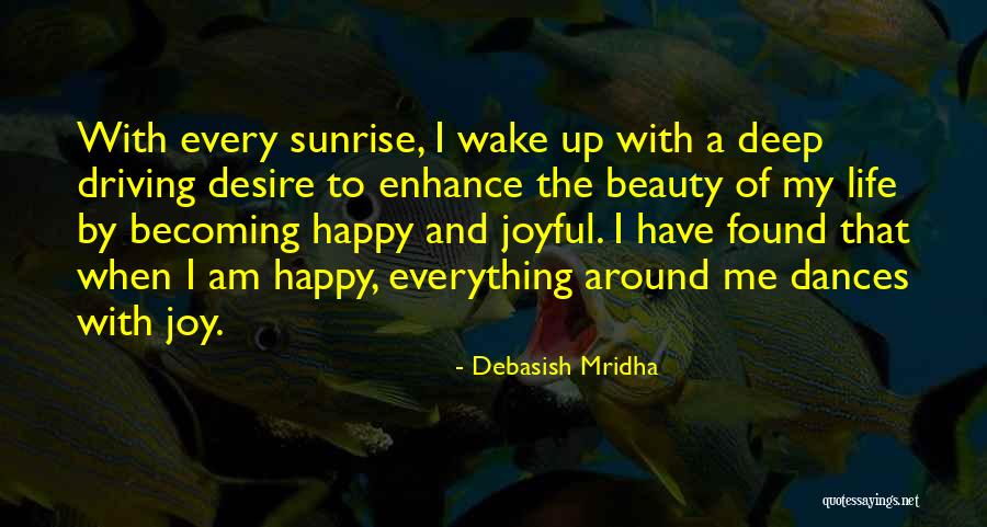 Joyful Inspirational Quotes By Debasish Mridha Joyful Inspirational Quotes By Debasish Mridha
