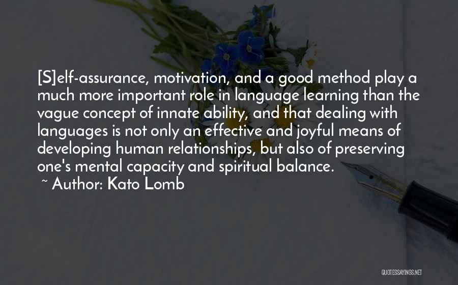 Joyful Learning Quotes By Kato Lomb