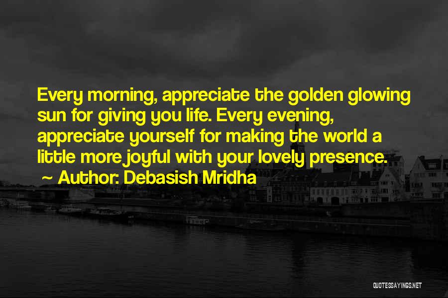 Joyful Morning Quotes By Debasish Mridha