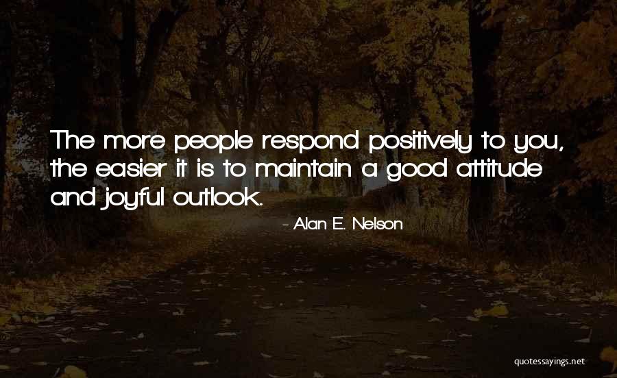 Joyful Quotes By Alan E. Nelson Joyful Quotes By Alan E. Nelson