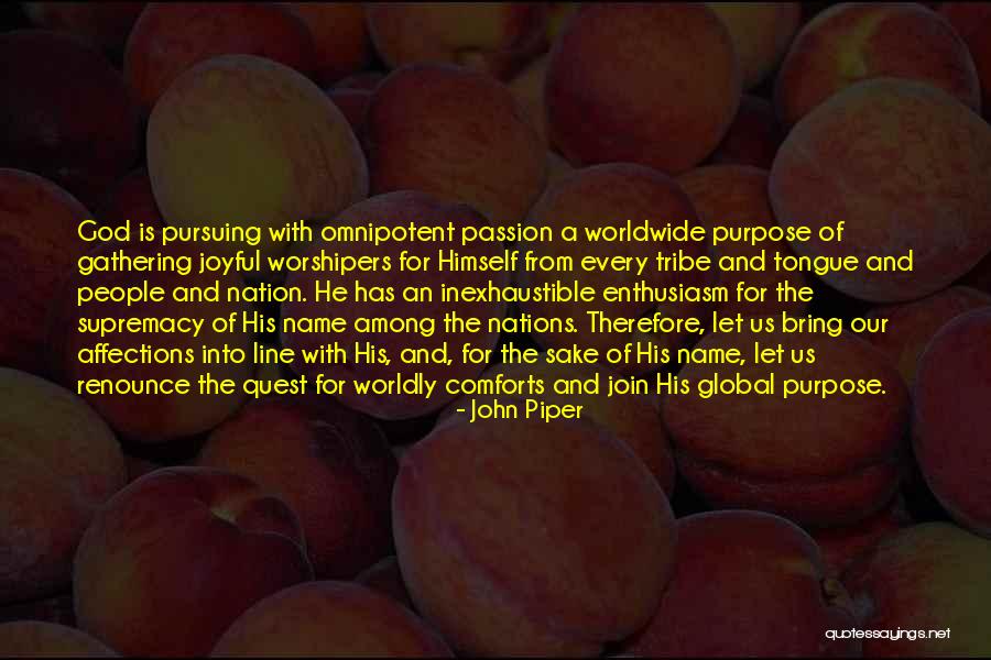 Joyful Quotes By John Piper