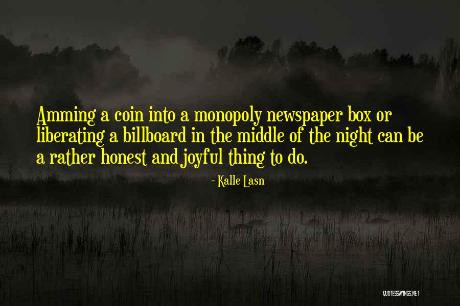 Joyful Quotes By Kalle Lasn Joyful Quotes By Kalle Lasn