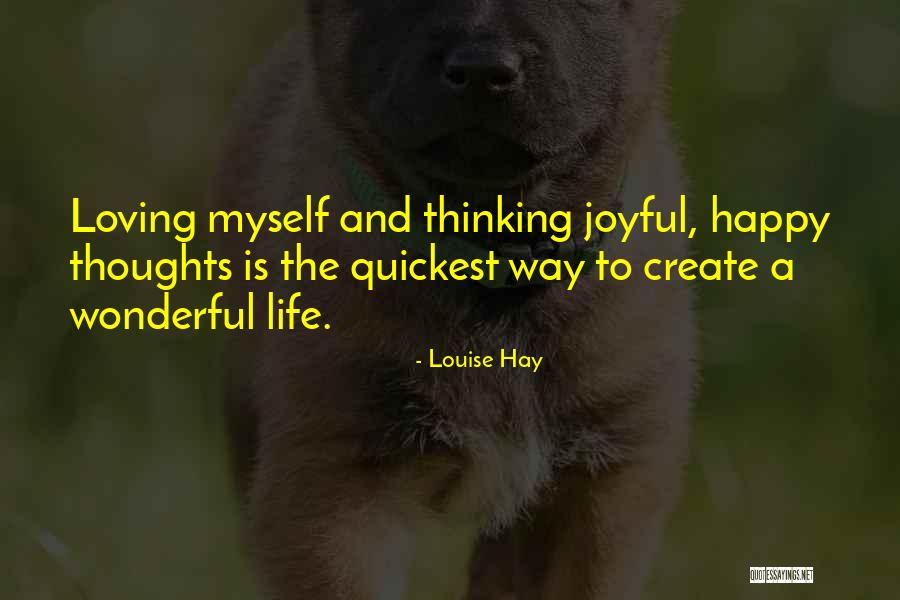 Joyful Quotes By Louise Hay