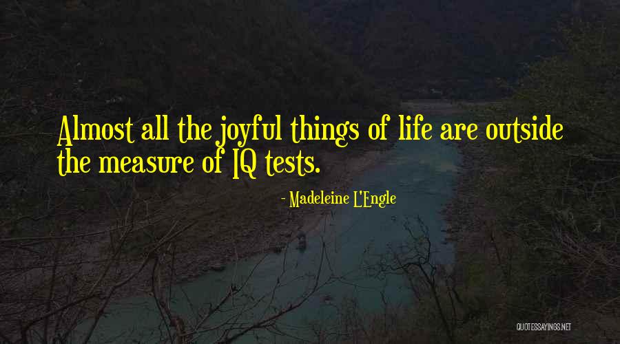 Joyful Quotes By Madeleine L'Engle