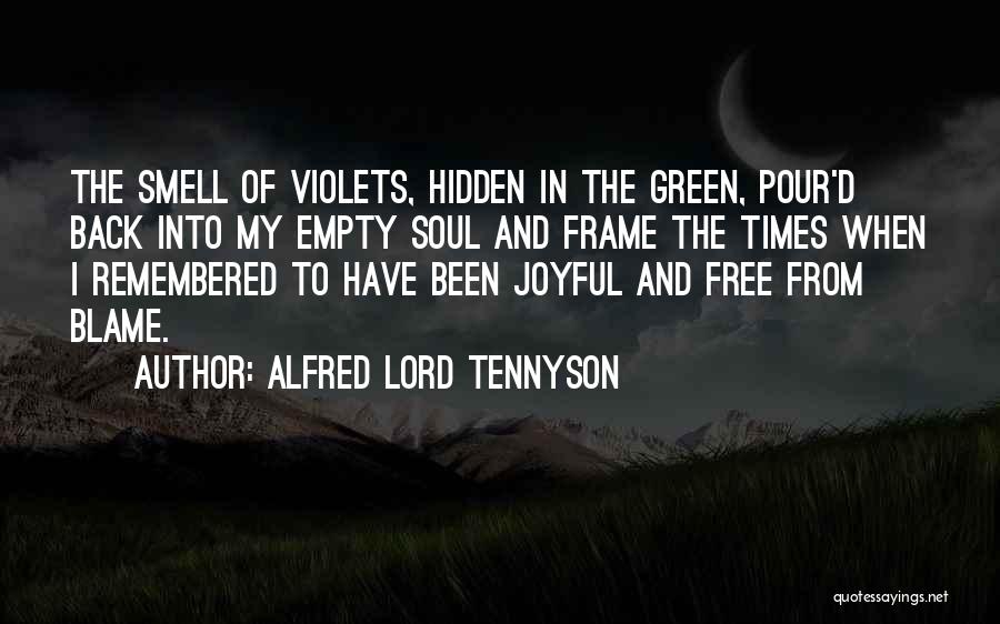 Joyful Soul Quotes By Alfred Lord Tennyson