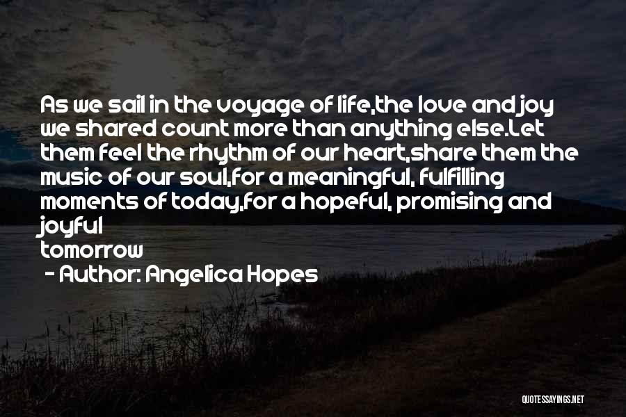 Joyful Soul Quotes By Angelica Hopes