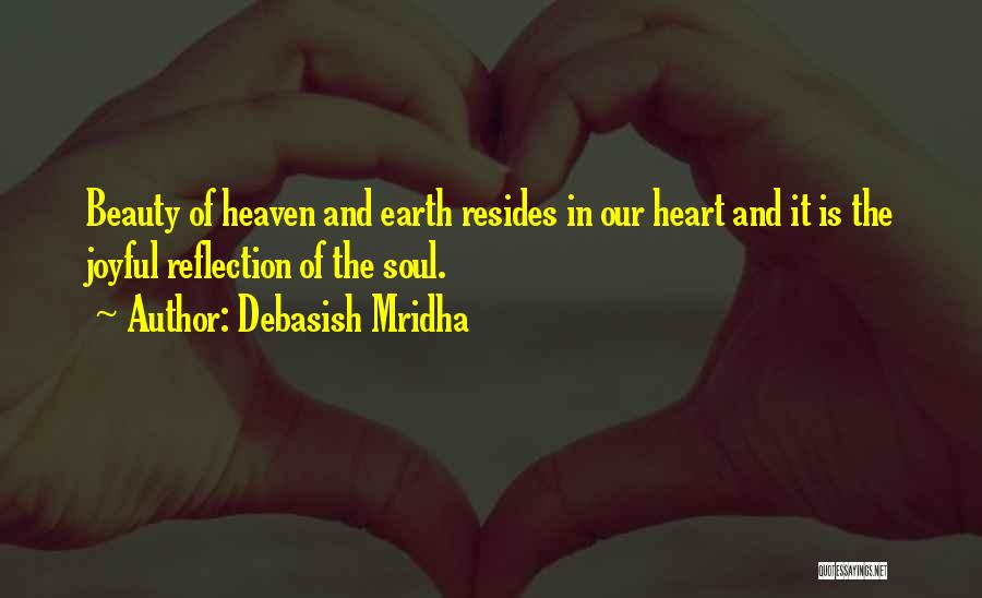 Joyful Soul Quotes By Debasish Mridha