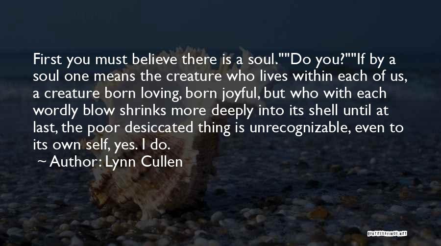 Joyful Soul Quotes By Lynn Cullen