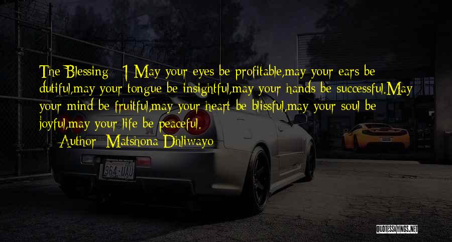 Joyful Soul Quotes By Matshona Dhliwayo