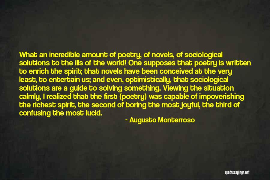 Joyful Spirit Quotes By Augusto Monterroso Joyful Spirit Quotes By Augusto Monterroso