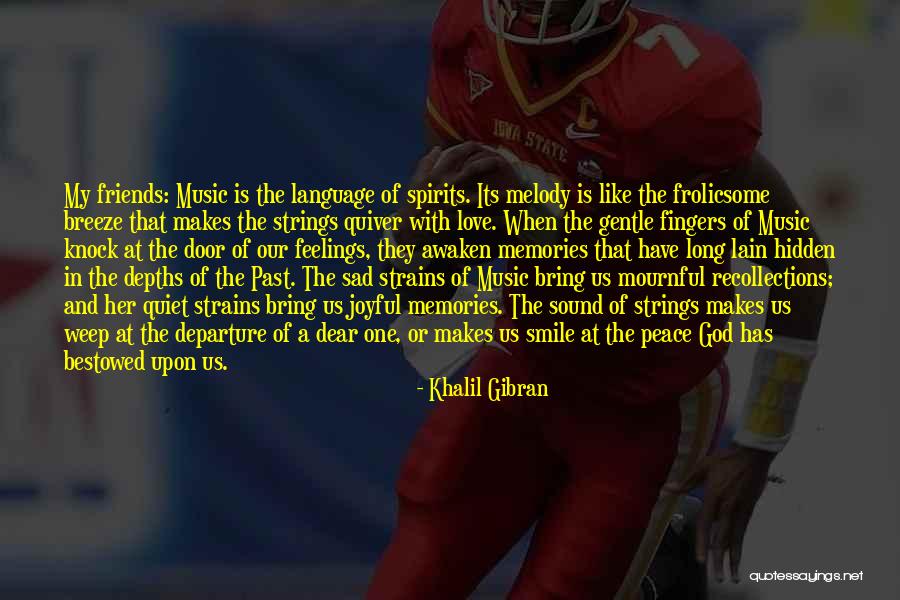 Joyful Strains Quotes By Khalil Gibran Joyful Strains Quotes By Khalil Gibran