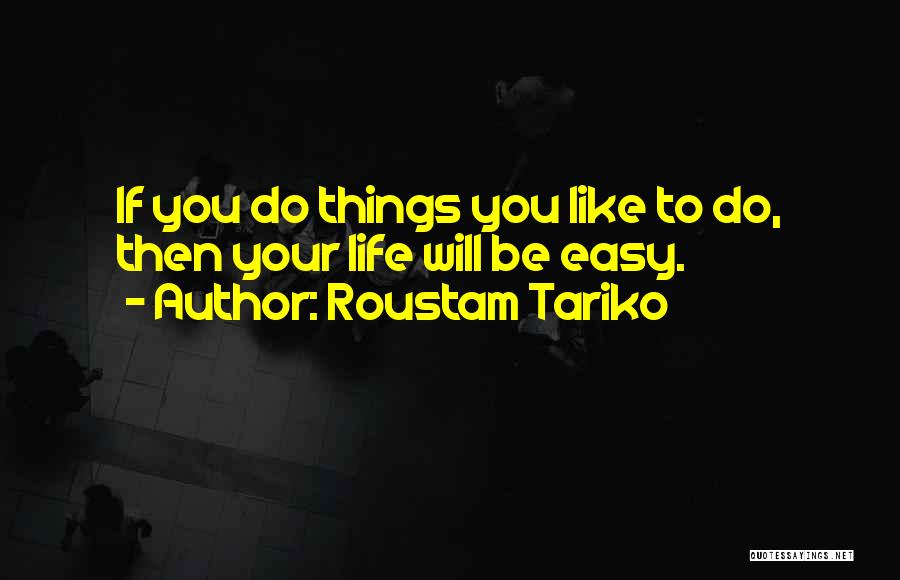 Joyicity Quotes By Roustam Tariko