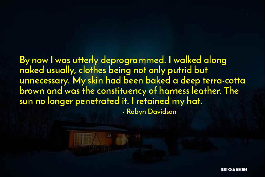 Joynt Law Quotes By Robyn Davidson Joynt Law Quotes By Robyn Davidson