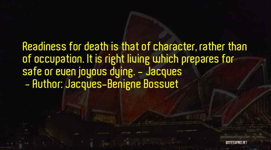 Joyous Life Quotes By Jacques-Benigne Bossuet