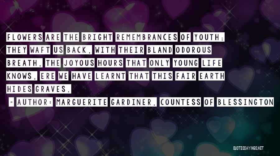 Joyous Life Quotes By Marguerite Gardiner, Countess Of Blessington