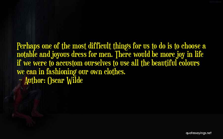 Joyous Life Quotes By Oscar Wilde