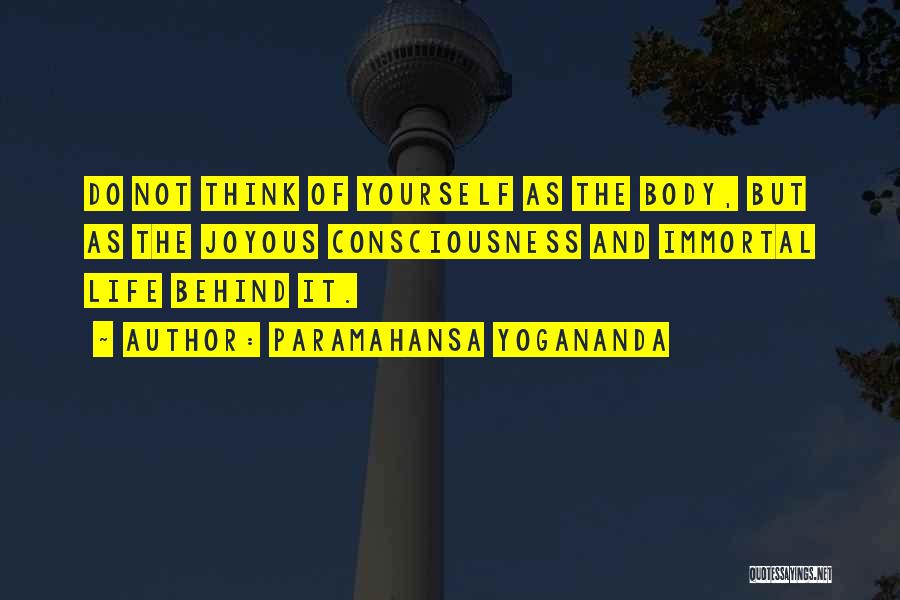 Joyous Life Quotes By Paramahansa Yogananda