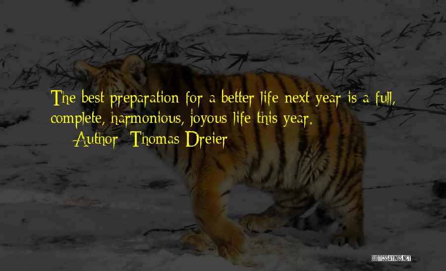 Joyous Life Quotes By Thomas Dreier