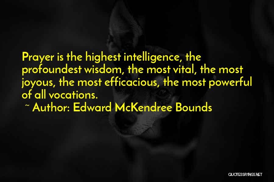 Joyous Quotes By Edward McKendree Bounds