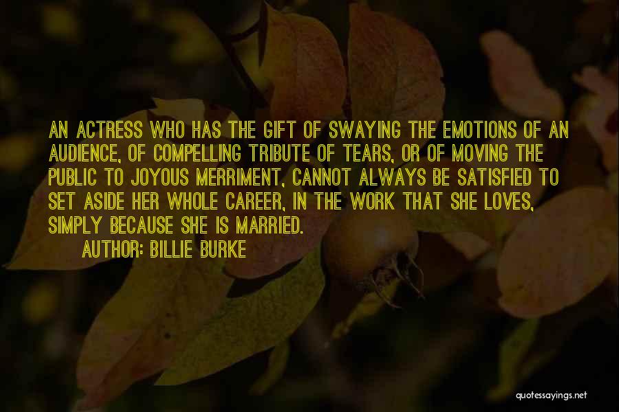 Joyous Work Quotes By Billie Burke