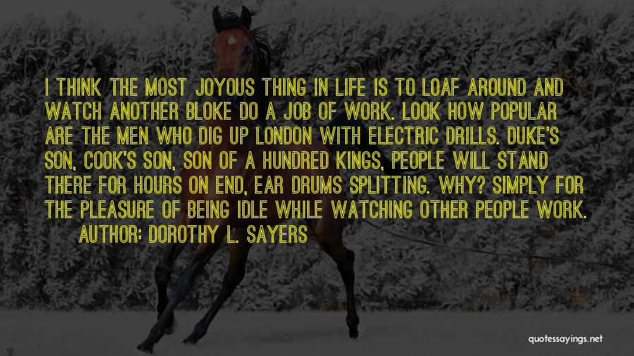 Joyous Work Quotes By Dorothy L. Sayers