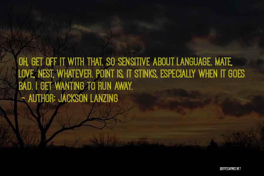 Joyride 3 Quotes By Jackson Lanzing