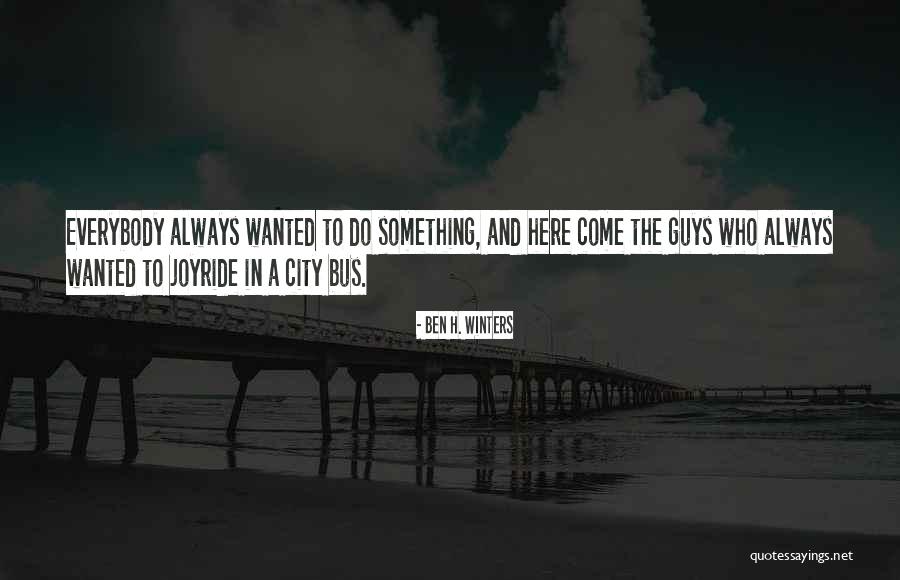 Joyride Quotes By Ben H. Winters Joyride Quotes By Ben H. Winters