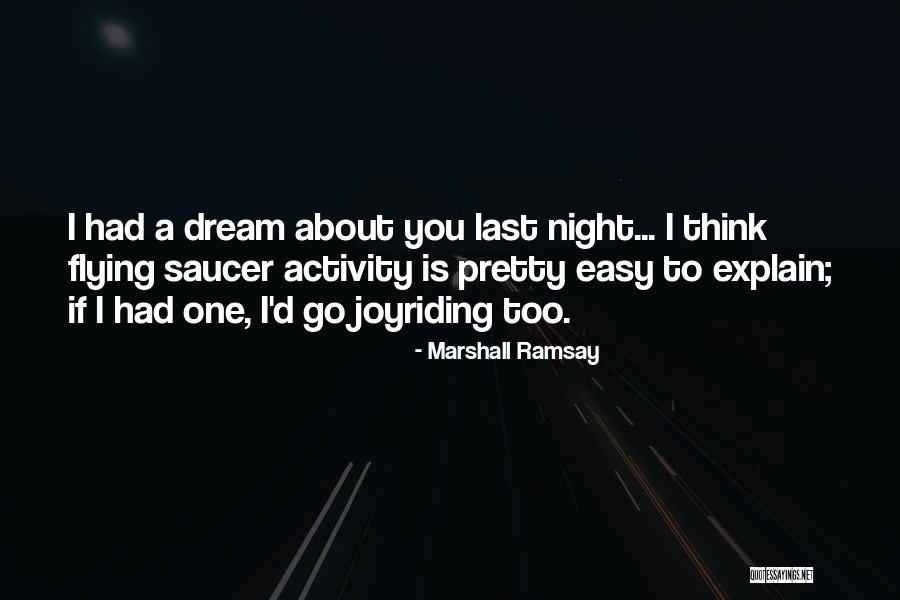 Joyride Quotes By Marshall Ramsay Joyride Quotes By Marshall Ramsay