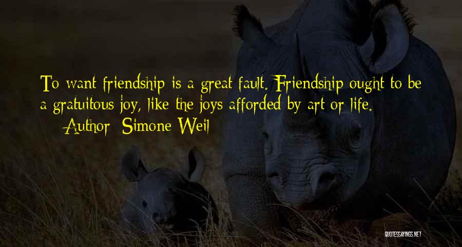 Joys Of Friendship Quotes By Simone Weil