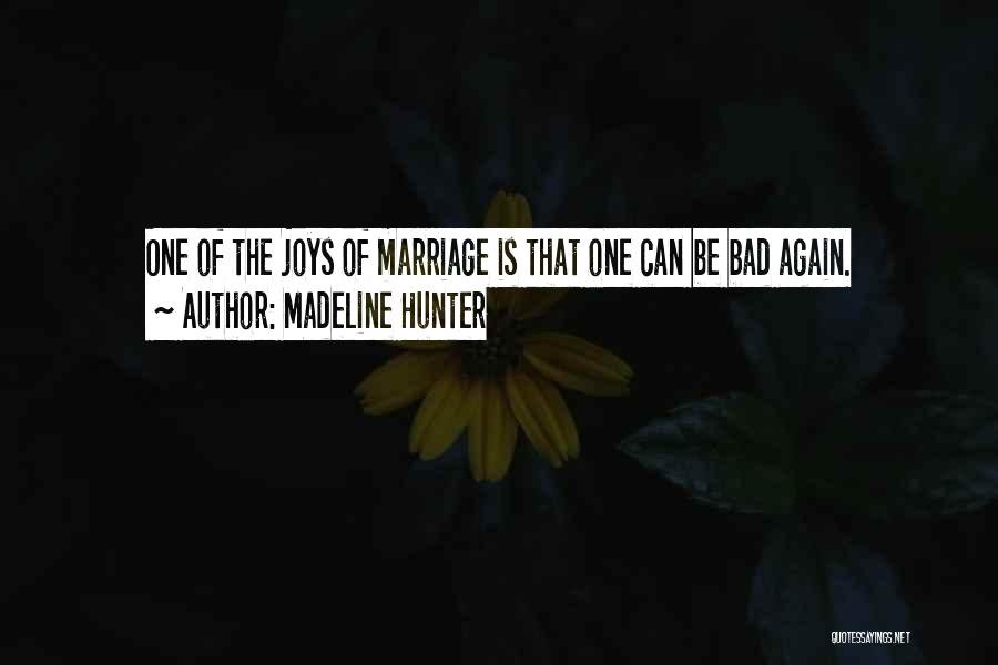 Joys Of Marriage Quotes By Madeline Hunter